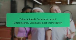 Tehnica Smash: Generarea puterii, Sincronizarea, Continuarea pentru începători